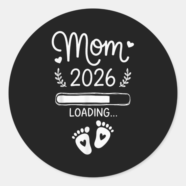 Mum 2026 Loading  Classic Round Sticker (Front)