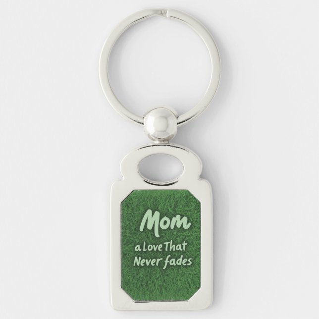 Mum: A Love That Never Fades Key Ring (Front)