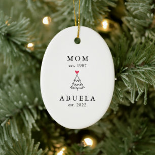 Mum   Abuela Year Est. Christmas  Ceramic Ornament