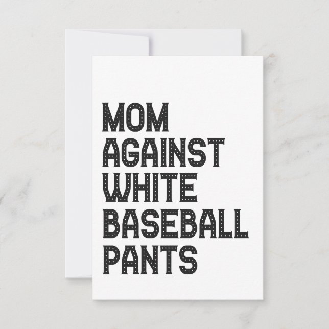 Mum Against White Baseball Pants Funny Gift Thank You Card (Front)