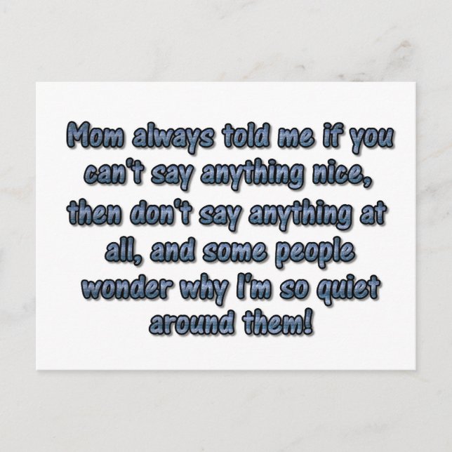 Mum always told me... postcard (Front)