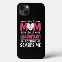 Mum And A Accountant Nothing Scares Me, Funny