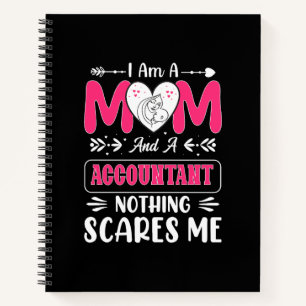 Mum And A Accountant Nothing Scares Me, Funny Notebook