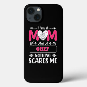 Mum And A Chef Nothing Scares Me, Funny iPhone 13 Case