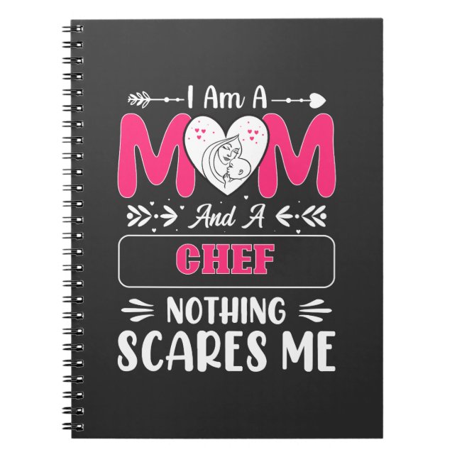 Mum And A Chef Nothing Scares Me, Funny Chef Notebook (Front)