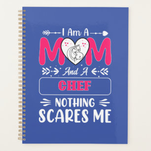 Mum And A Chef Nothing Scares Me, Funny Chef Planner