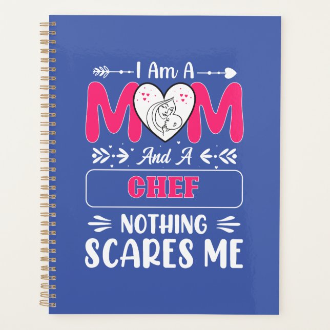 Mum And A Chef Nothing Scares Me, Funny Chef Planner (Front)