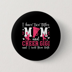 Mum And Cheer Gigi Of A Cheerleader Gigi Cheerlead 6 Cm Round Badge