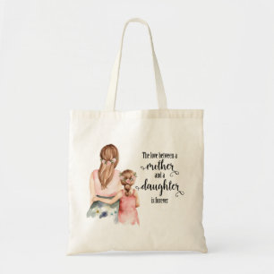 Mum and Daughter Quote Tote Bag