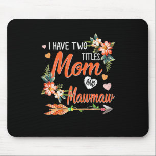 Mum And Mawmaw Birthday Mouse Pad