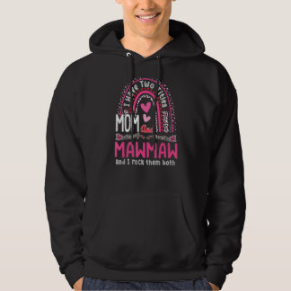 Mum And Mawmaw I Rock Them Both Leopard Rainbow Mo Hoodie