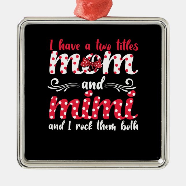 Mum And Mimi Metal Ornament (Front)