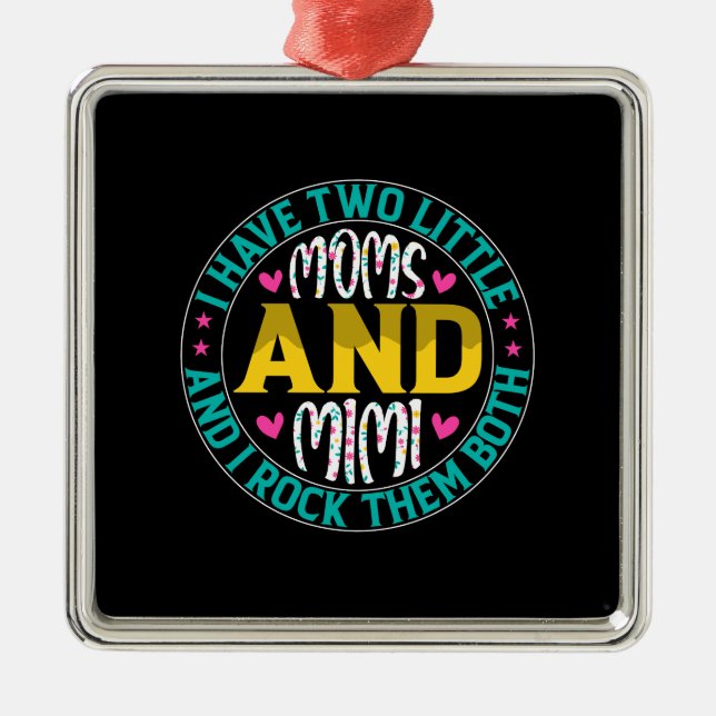Mum And Mimi Metal Ornament (Front)