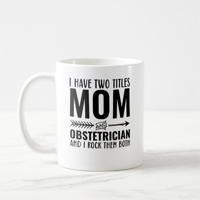 Mum And Obstetricians Funny Coffee Mug (Left)