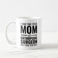 Mum And Orthopaedic Surgeon Funny