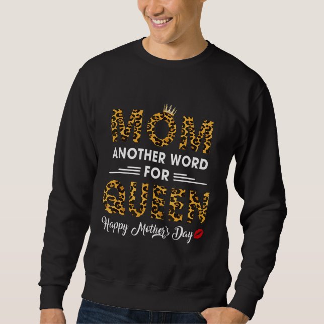 Mum Another Word For Queen Leopard Mother's Day Sweatshirt (Front)