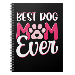 Mum Art Best Dog Mum Ever Notebook