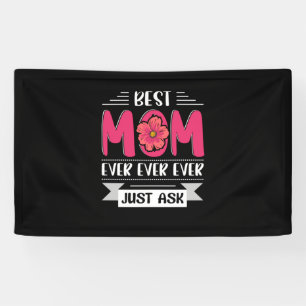 Mum Art Best Mum Ever Just Ask Banner