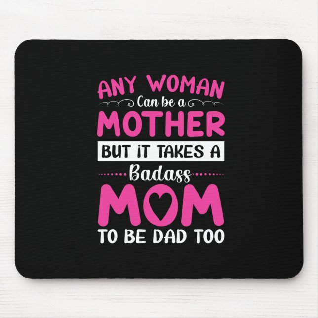 Mum Art Can Be A Mother Mouse Pad (Front)