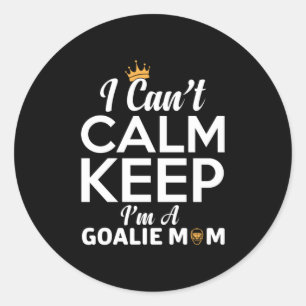 Mum Art I Am A Goalie Mum Classic Round Sticker