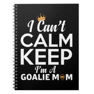 Mum Art I Am A Goalie Mum Notebook