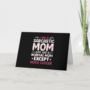 Mum Art I Am A Sarcastic Mum Holiday Card