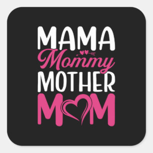 Mum Art Mama Mummy Mother Mum Square Sticker