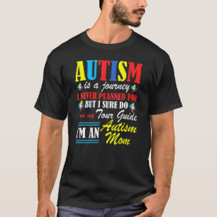 Mum Autism Awareness Autism Is A Journey T T-Shirt
