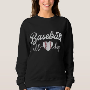 Mum Baseball For Women Game Gift Baseball All Day Sweatshirt