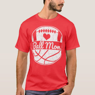Mum Basketball Mum Ball Mum T-Shirt