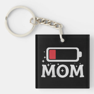 Mum Battery Low Tired Funny Mother's Day Key Ring