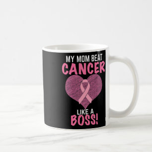 Mum Beat Breast Cancer - Survivor Awareness Coffee Mug