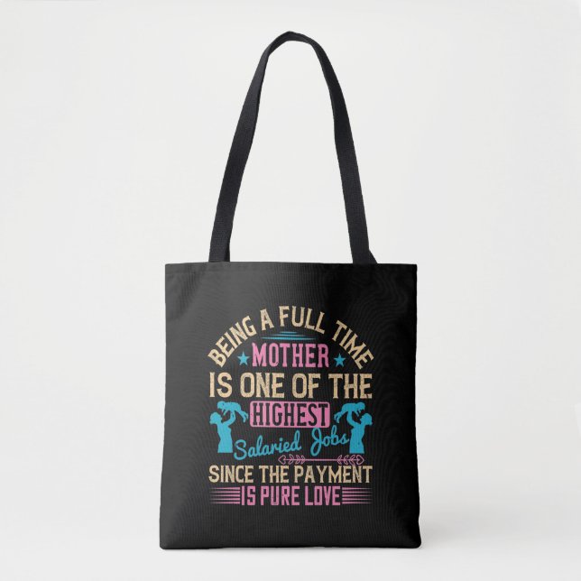 Mum - Being a Full Time Job Tote Bag (Front)