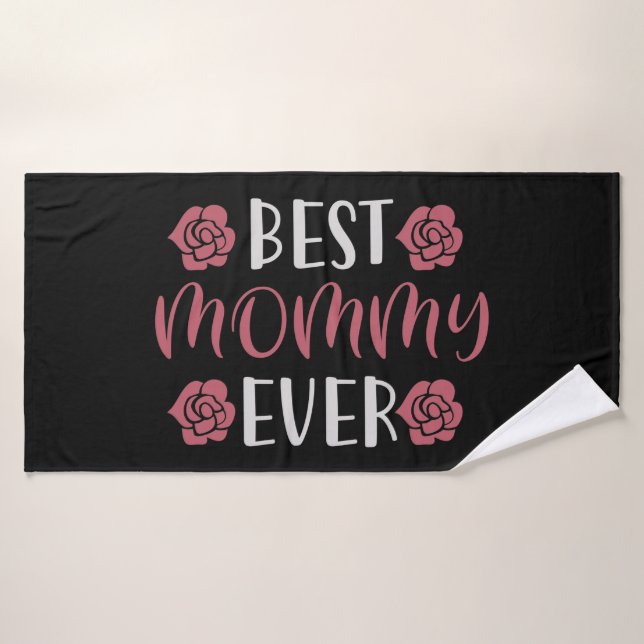 Mum - Best Mummy Ever Bath Towel (Bath Towel)