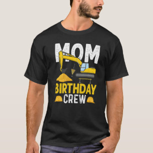 Mum Birthday Crew - Construction Birthday Party Su T-Shirt