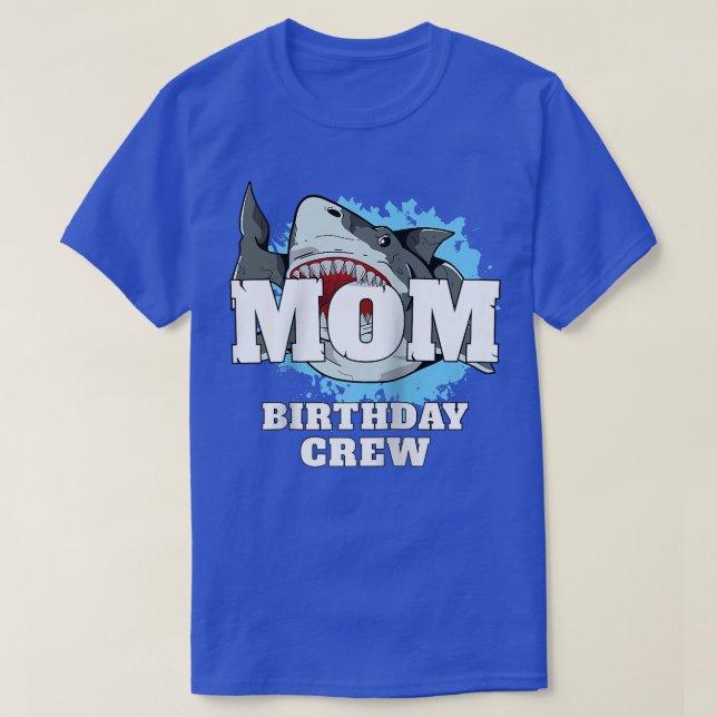 Mum Birthday Crew Shark Theme Party Mama Mummy Mot T-Shirt (Design Front)