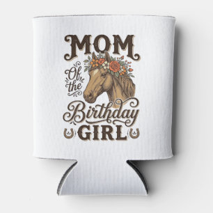 Mum Birthday Girl Floral Horse Western Vintage Shi Can Cooler