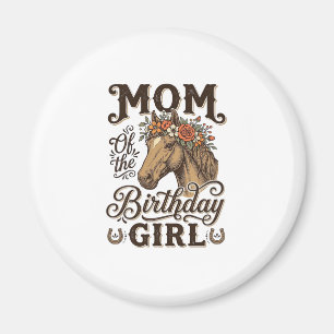 Mum Birthday Girl Floral Horse Western Vintage Shi Magnet