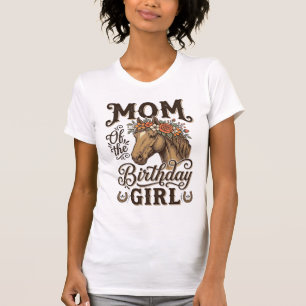 Mum Birthday Girl Floral Horse Western Vintage Shi T-Shirt