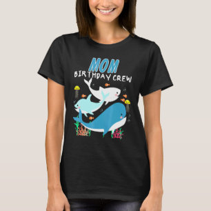 Mum Birthday Sea Creature Crew Marine Biologist Oc T-Shirt