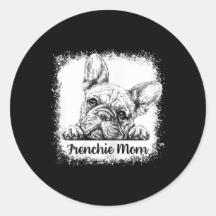 Mum Bleached Cute French Bulldog Mama Gifts  Classic Round Sticker