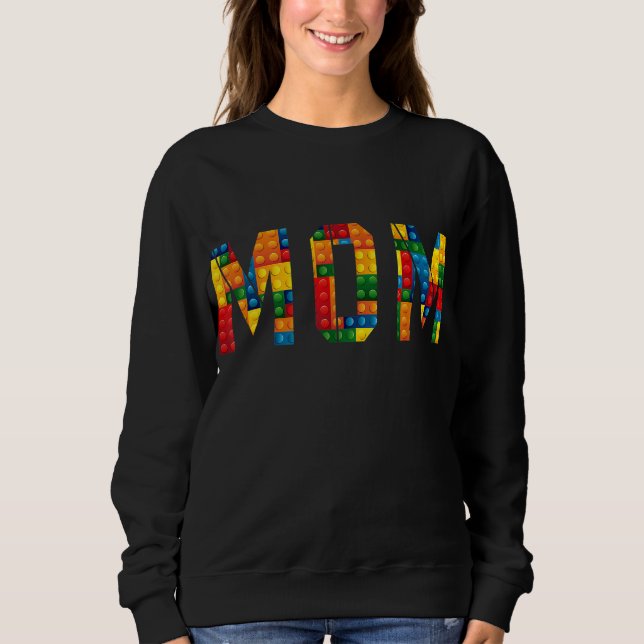 Mum Brick Builder Funny Blocks Master Builder Sweatshirt (Front)