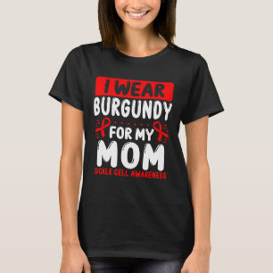 Mum Burgundy Ribbon Mother´s Day Sickle Cell Aware T-Shirt