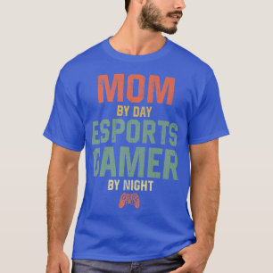 Mum By Day Esports Gamer By NightESports Gaming141 T-Shirt