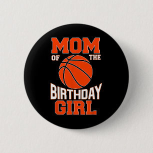 Mum Bysketbyll Birthday Girl Family Byller B-day P 6 Cm Round Badge