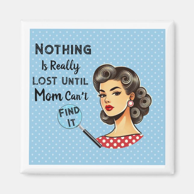 Mum Can Find It  Magnet (Front)