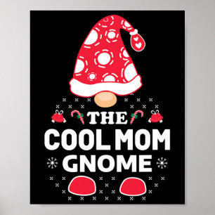 Mum Christmas Holiday Celebration Gnome  Poster