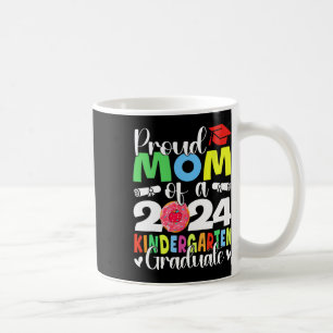 Mum Cl Of 2024 Kindergarten Graduate Graduation Coffee Mug