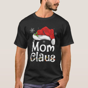Mum Claus Christmas Pajama Family Matching Xmas T-Shirt