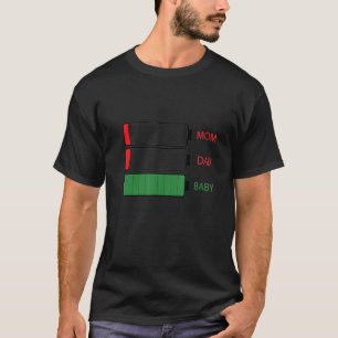 Mum Dad Baby Tired Low Battery T-Shirt